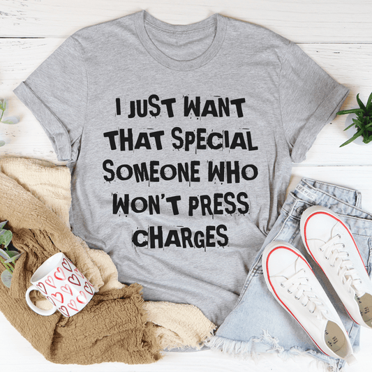I Just Want That Special Someone T-Shirt-1